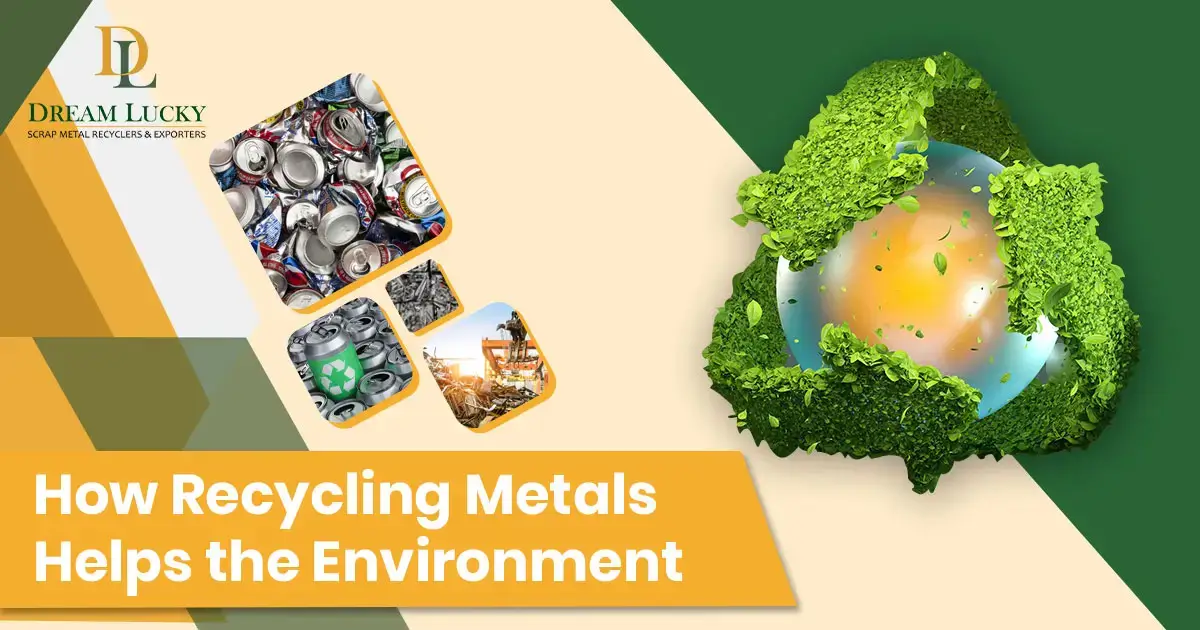 how recycling metals helps the environment